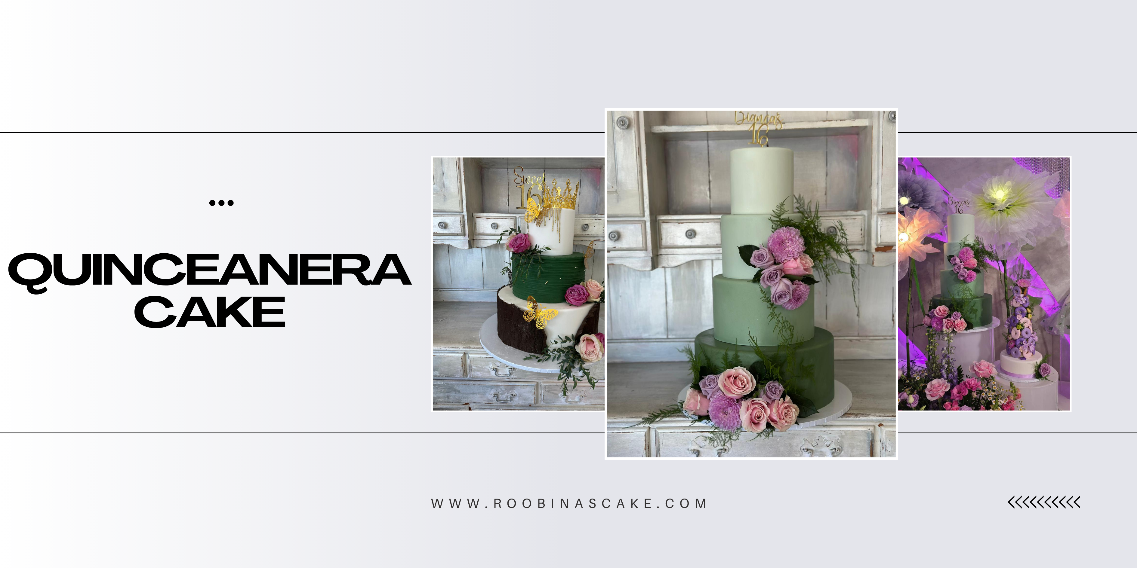 Celebrate in Style with Roobina’s Cake: The Best Quinceañera Cakes in Los Angeles County, CA
