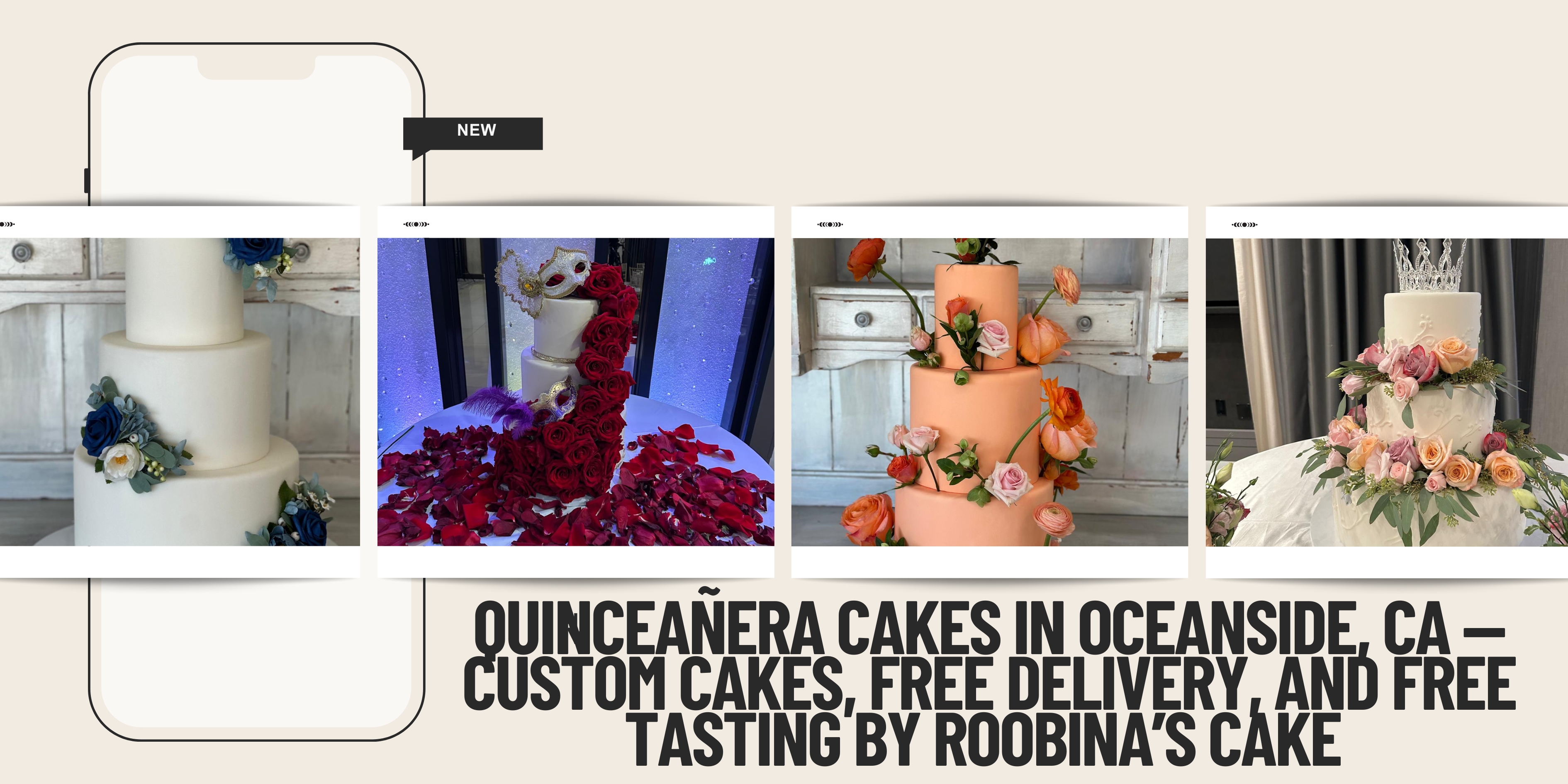 Quinceañera Cakes in Oceanside, CA — Custom Cakes, Free Delivery, and Free Tasting by Roobina’s Cake