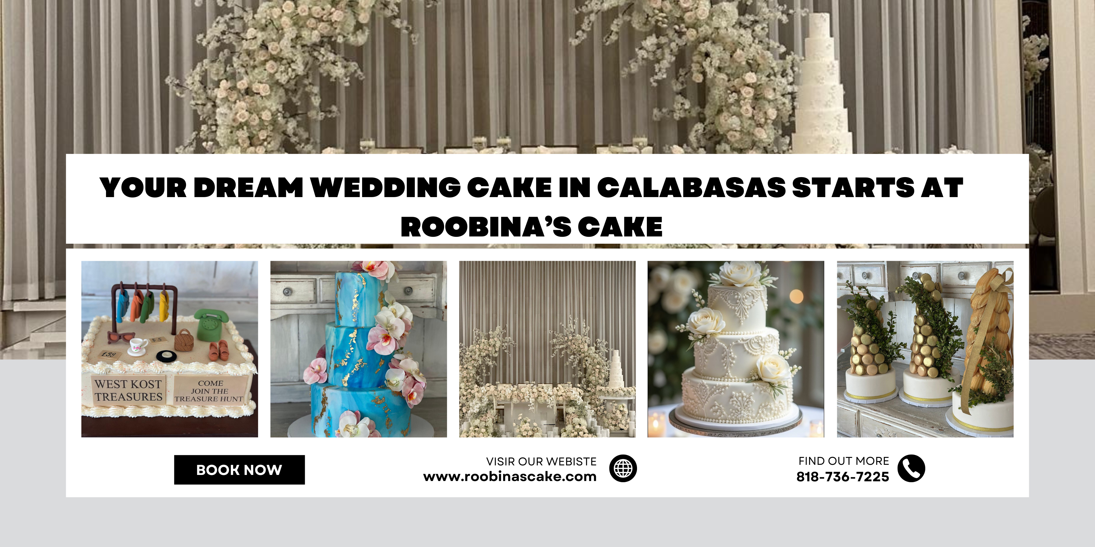 Your Dream Wedding Cake in Calabasas Starts at Roobina’s Cake