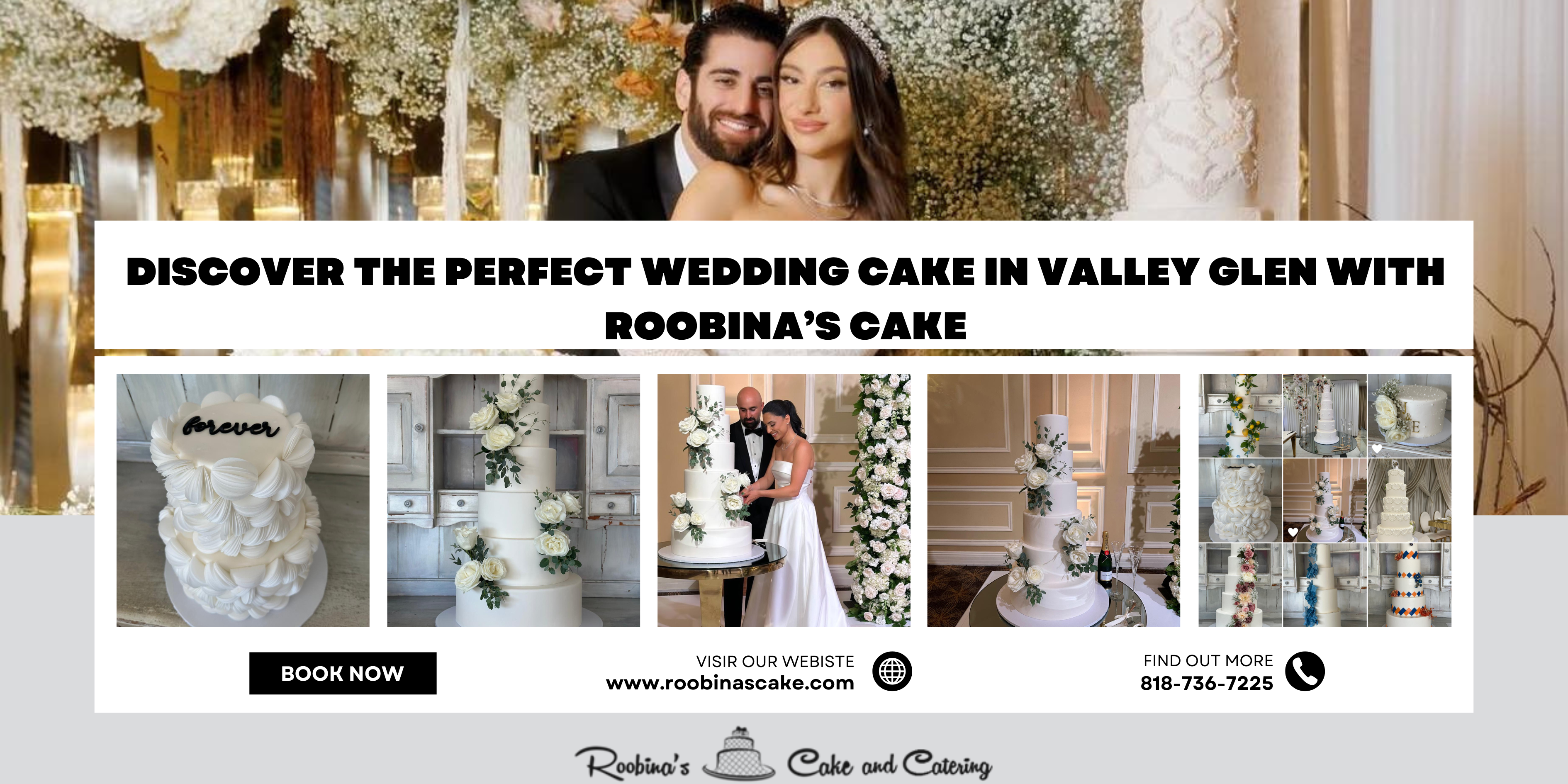 Discover the Perfect Wedding Cake in Valley Glen with Roobina’s Cake