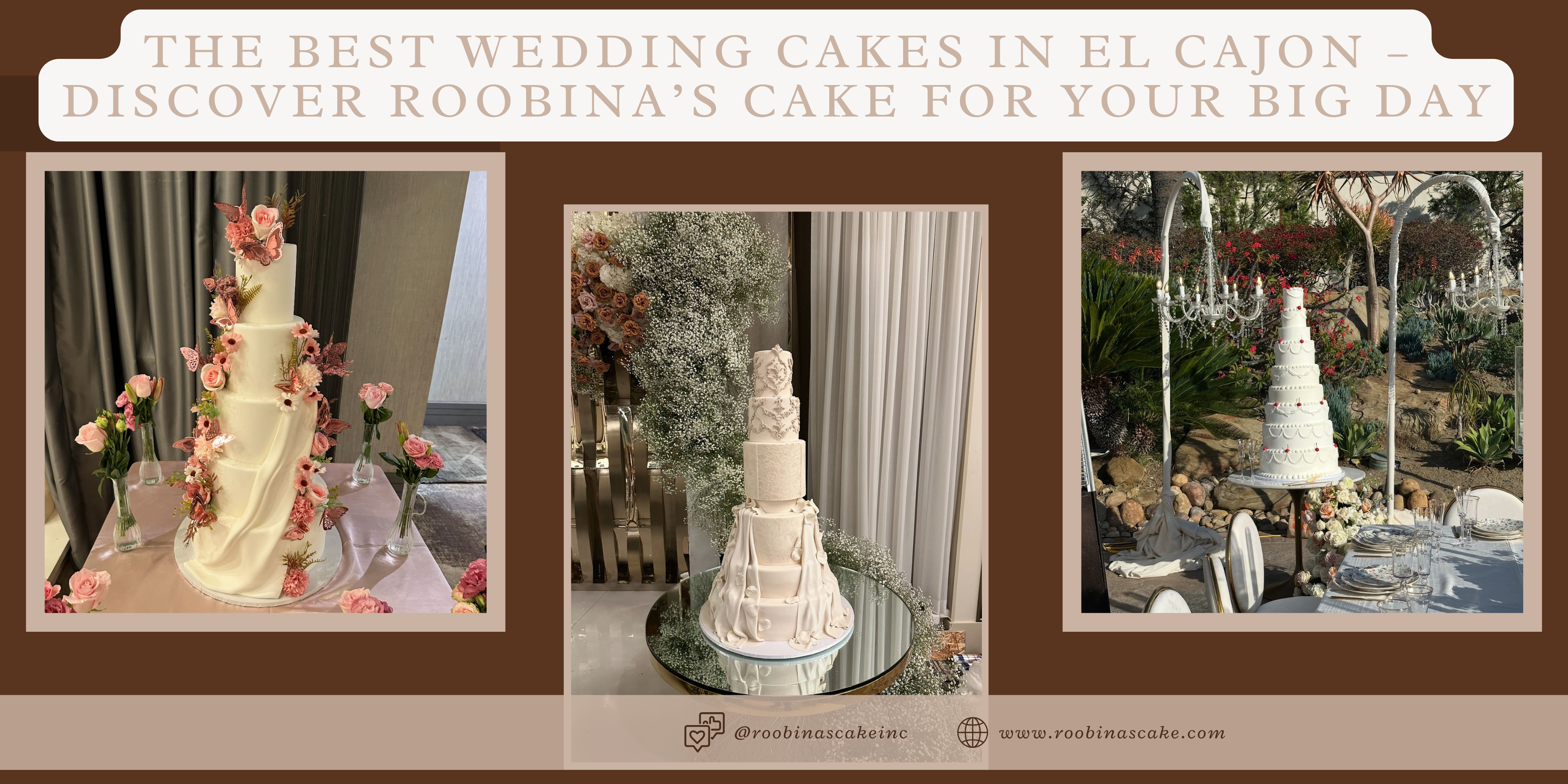 The Best Wedding Cakes in El Cajon – Discover Roobina’s Cake for Your Big Day