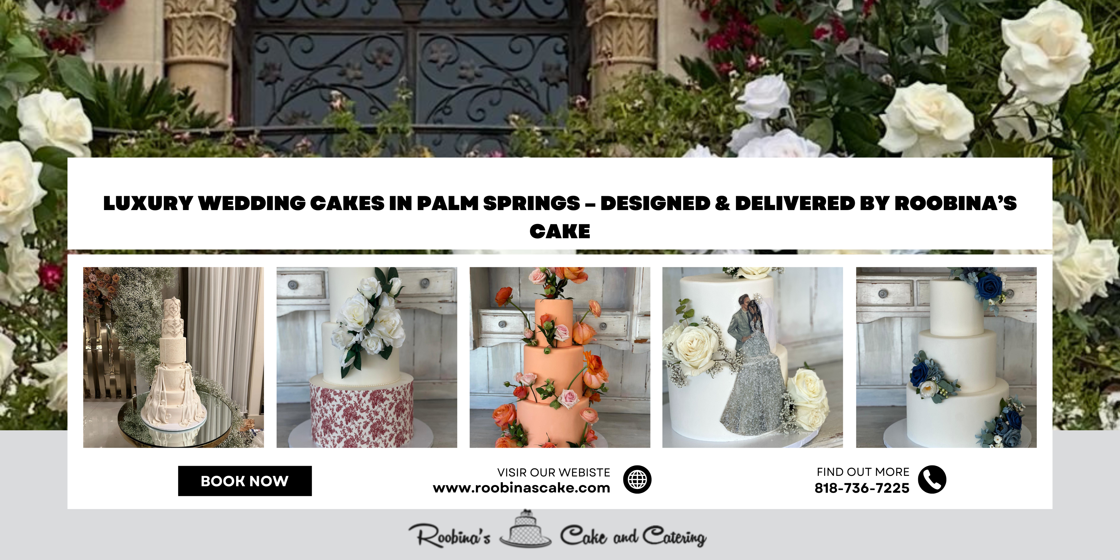 Luxury Wedding Cakes in Palm Springs – Designed & Delivered by Roobina’s Cake
