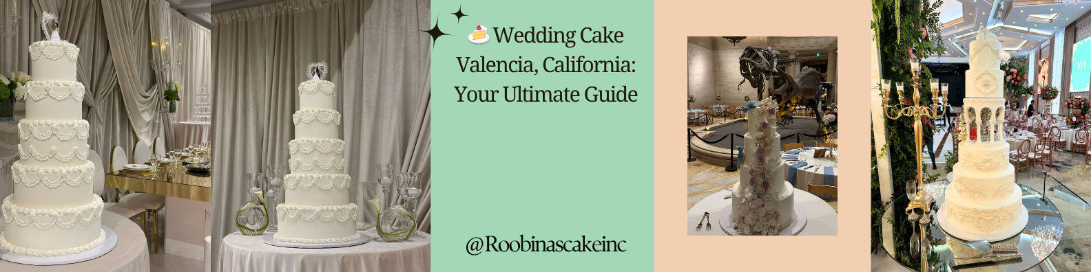 Wedding Cake Valencia, California: Your Ultimate Guide