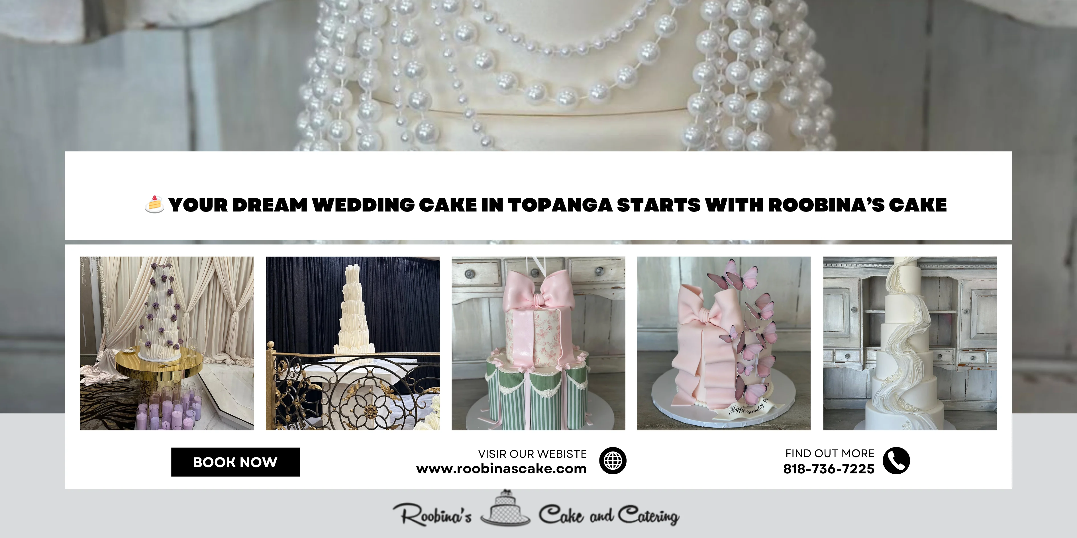 Your Dream Wedding Cake in Topanga Starts with Roobina’s Cake