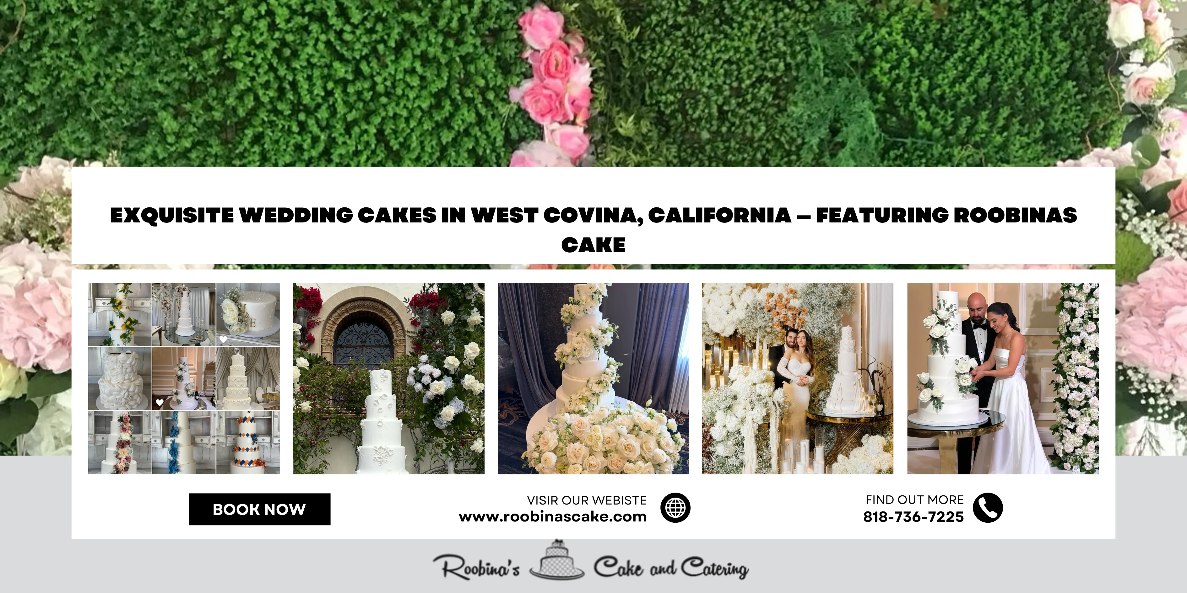 Exquisite Wedding Cakes in West Covina, California — Featuring Roobinas Cake