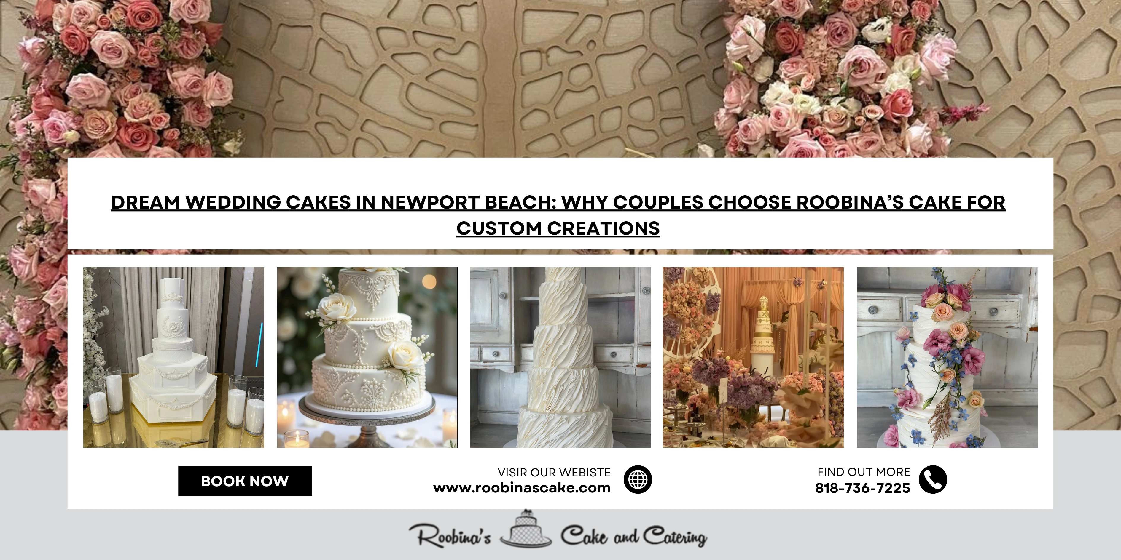Discover the Best Wedding Cakes in Pomona, California: Roobina’s Cake Offers Free Tastings and Delivery!