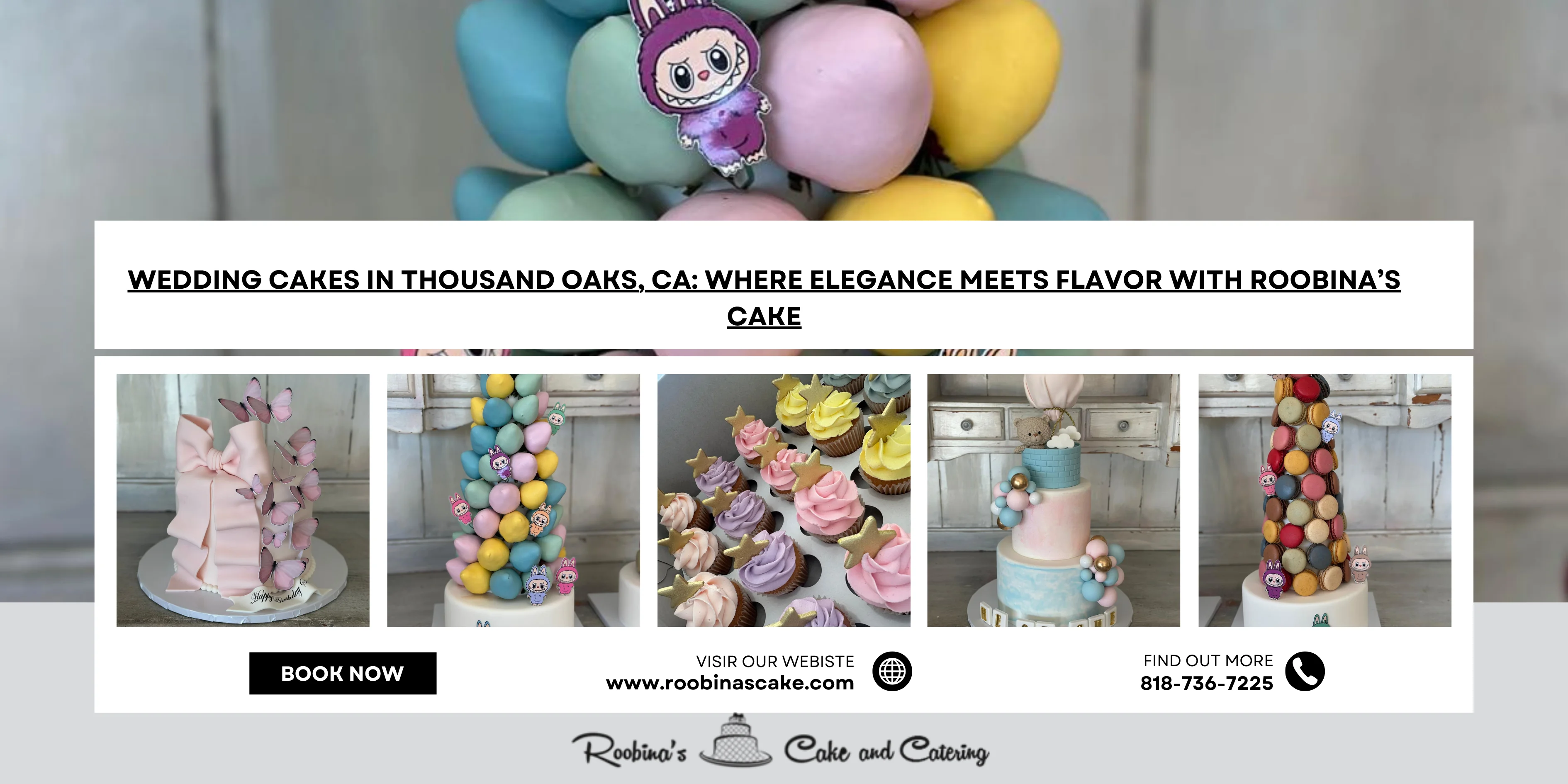 Wedding Cakes in Thousand Oaks, CA: Where Elegance Meets Flavor with Roobina’s Cake