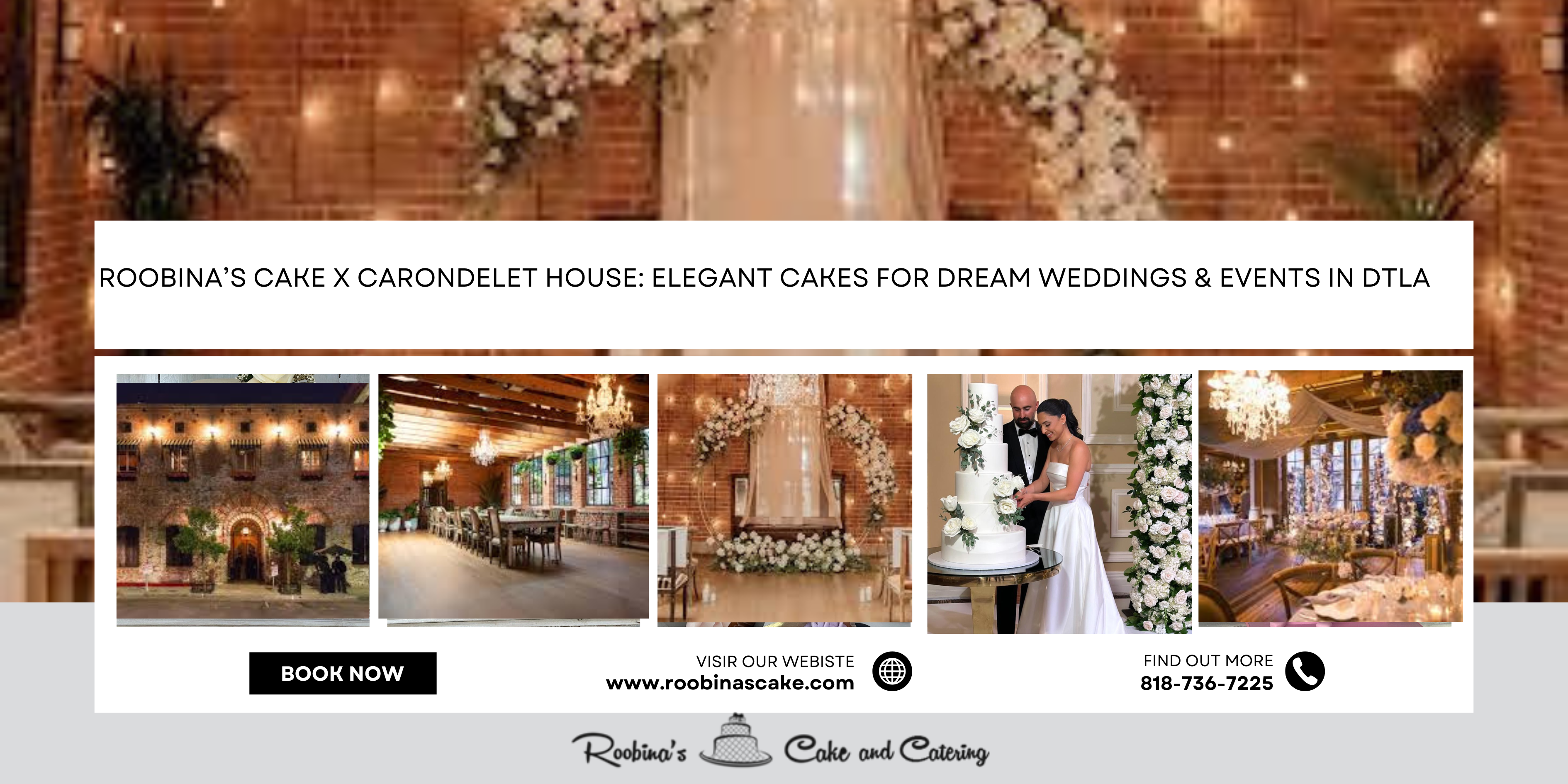 Roobina’s Cake x Carondelet House: Elegant Cakes for Dream Weddings & Events in DTLA