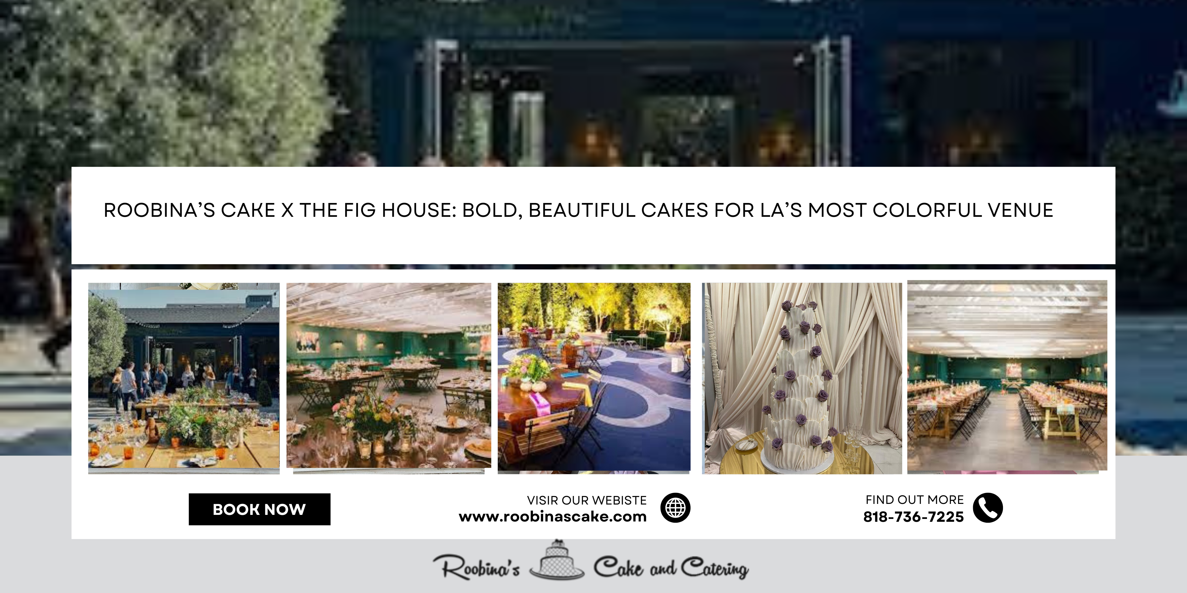 Roobina’s Cake x The Fig House: Bold, Beautiful Cakes for LA’s Most Colorful Venue