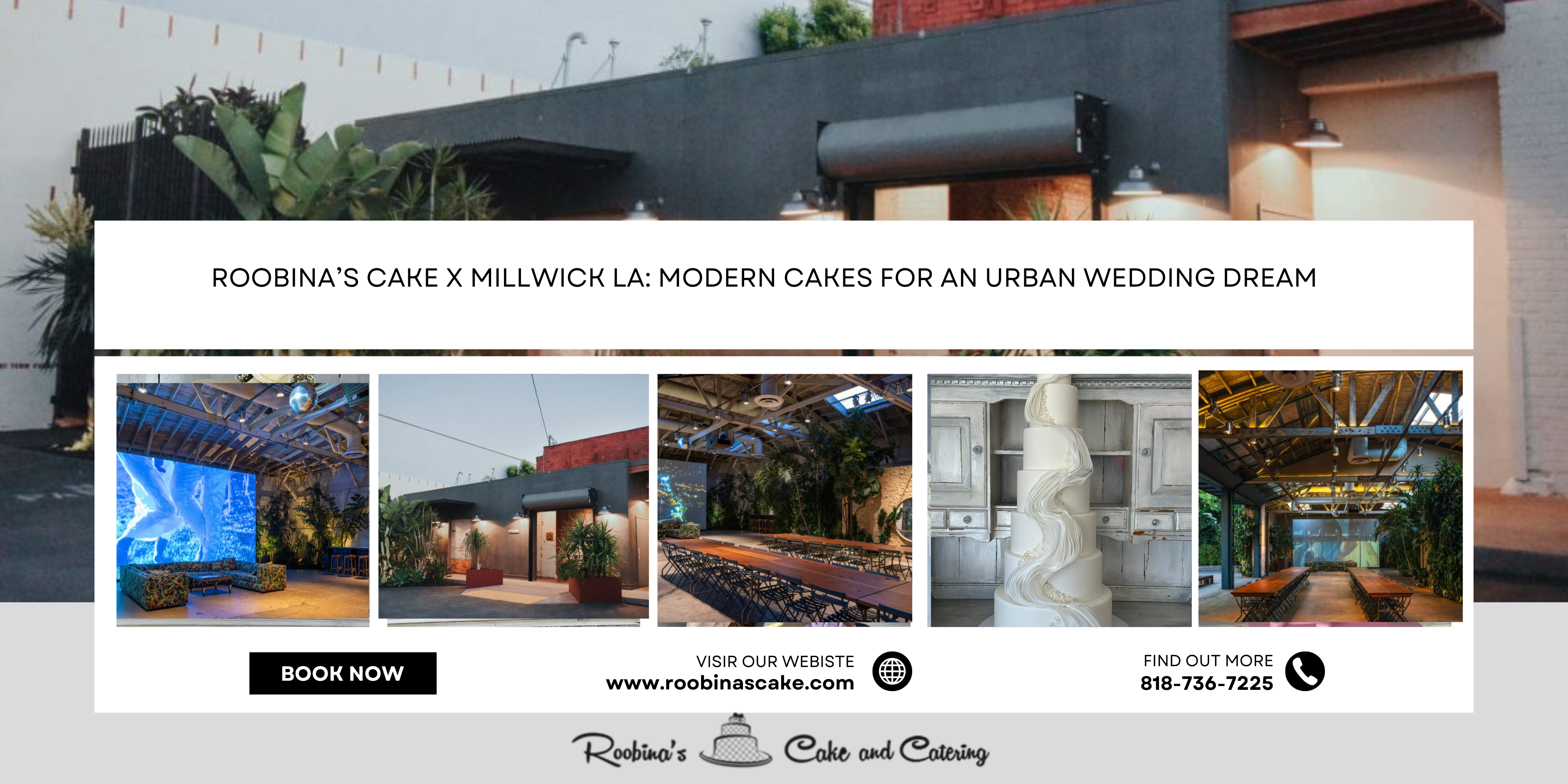 Roobina’s Cake x Millwick LA: Modern Cakes for an Urban Wedding Dream
