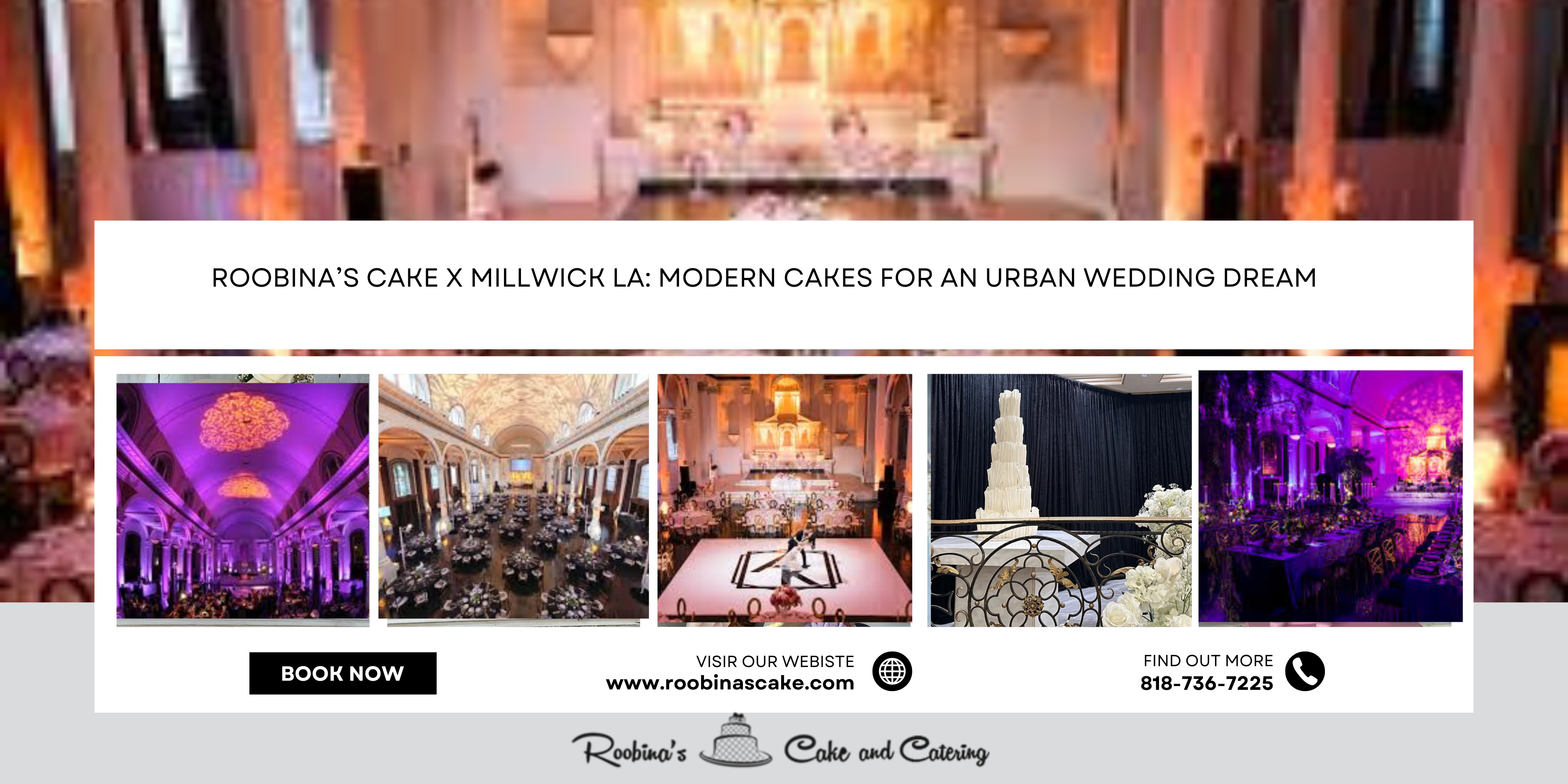 Roobina’s Cake x Vibiana LA: Luxury Wedding Cakes for a Historic LA Venue