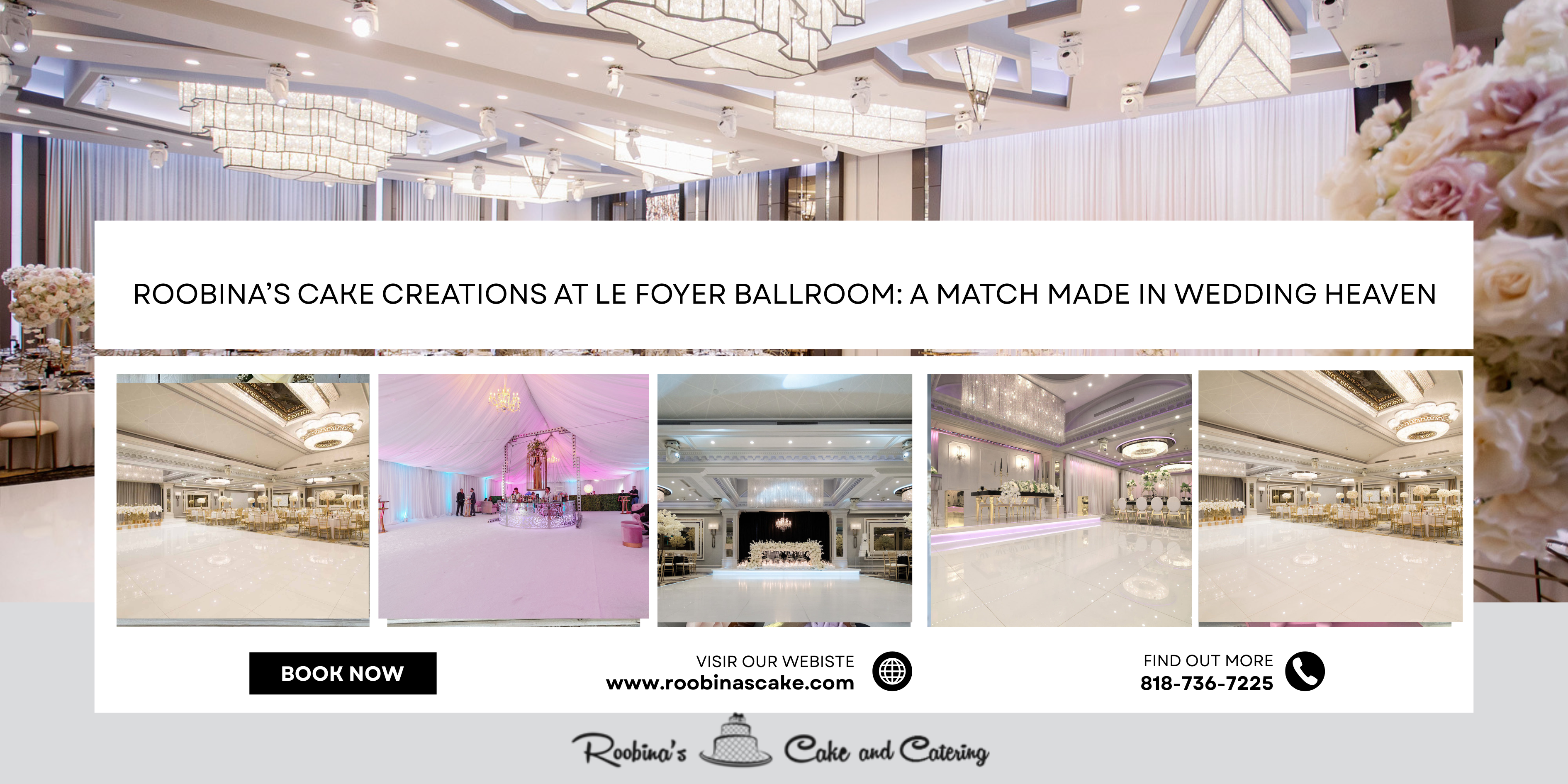 Roobina’s Cake Creations at Le Foyer Ballroom: A Match Made in Wedding Heaven
