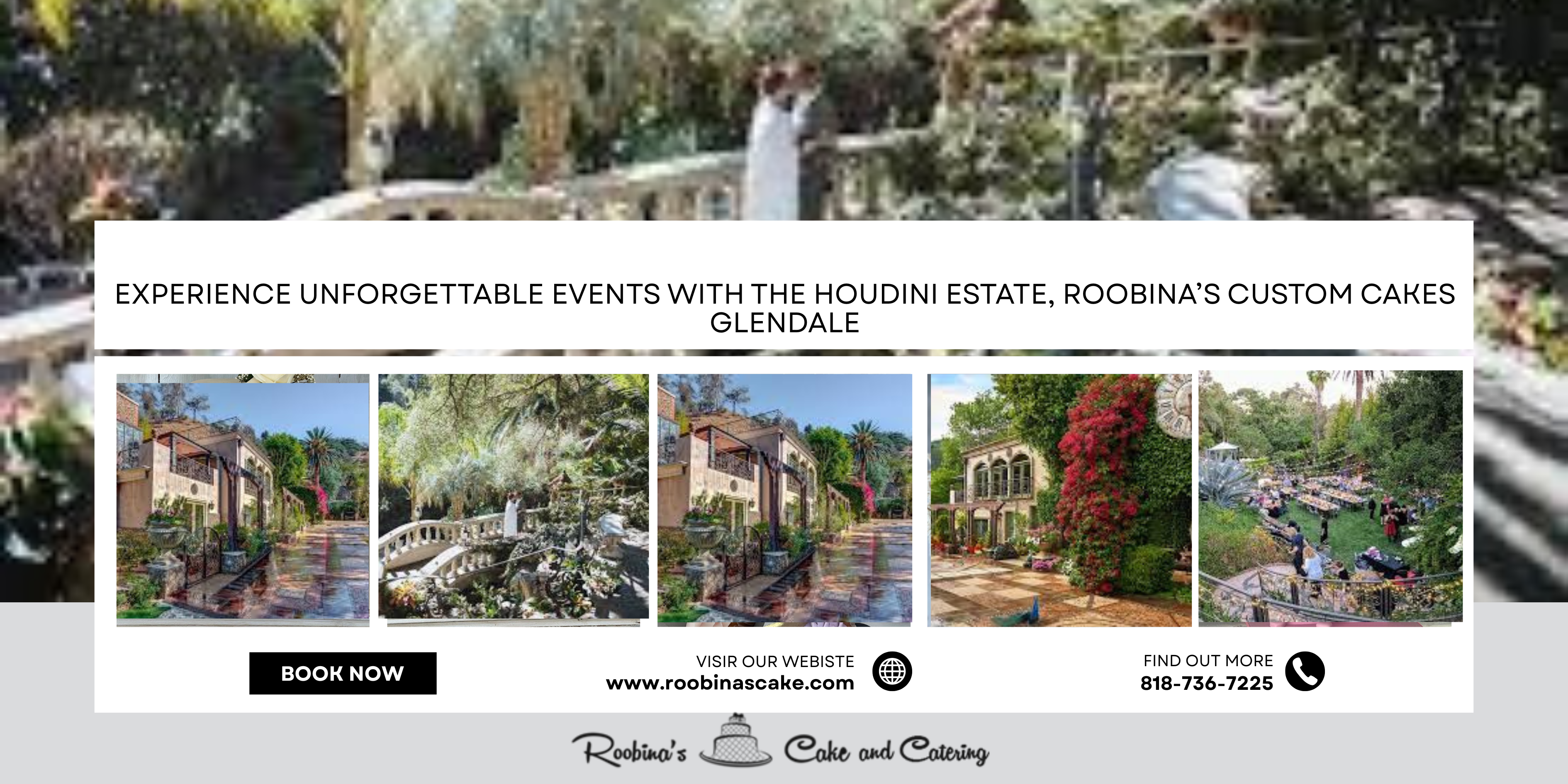 Experience Unforgettable Events with The Houdini Estate, Roobina’s Custom Cakes Glendale