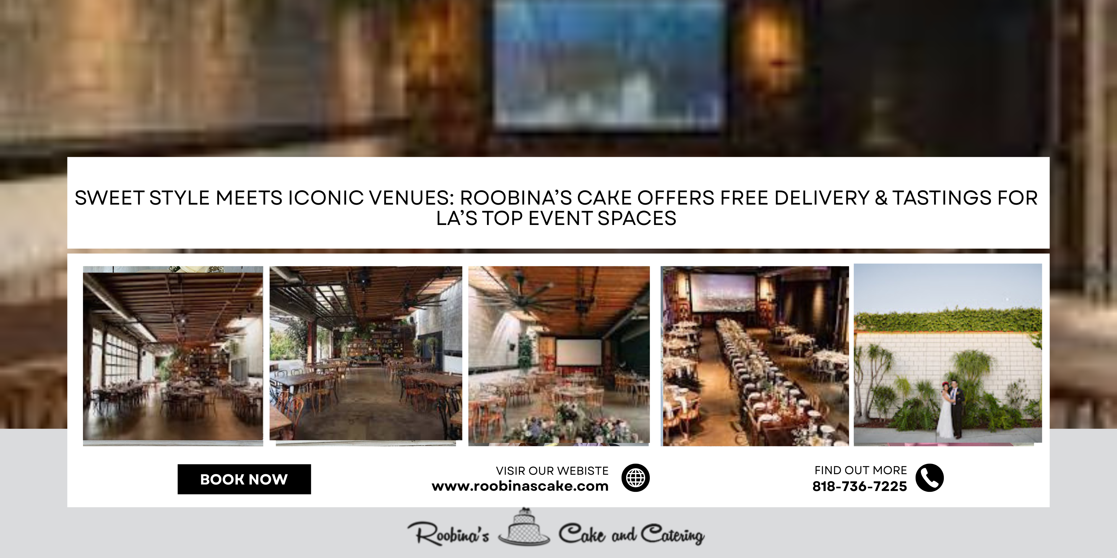 Sweet Style Meets Iconic Venues: Roobina’s Cake Offers Free Delivery & Tastings for LA’s Top Event Spaces
